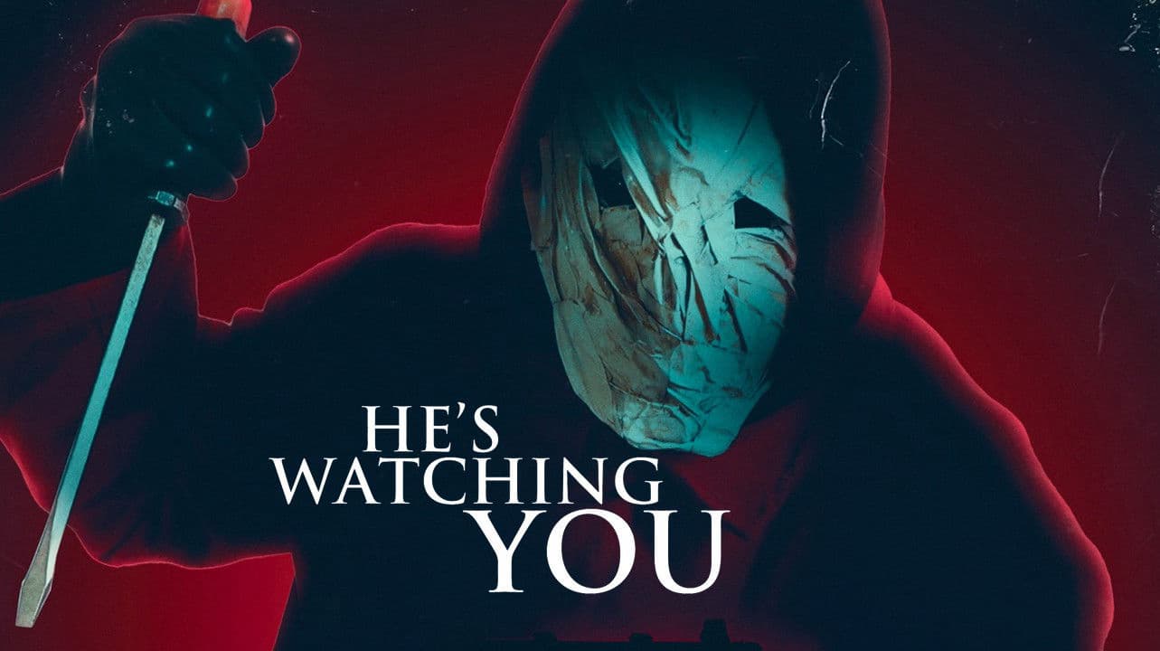 He's Watching You